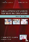  - Simulation Scenarios for Nursing Educators
