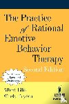 Ellis, Albert, Dryden, Windy - The Practice of Rational Emotive Behavior Therapy