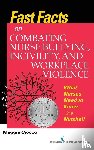 Ciocco, Maggie - Fast Facts on Combating Nurse Bullying, Incivility and Workplace Violence