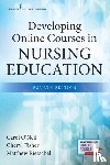 O'Neil, Carol, Fisher, Cheryl, Rietschel, Matthew - Developing Online Courses in Nursing Education, Fourth Edition