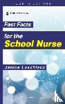 Loschiavo, Janice - Fast Facts for the School Nurse