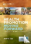 Gan, Jody C. - Health Promotion Moving Forward: A Population Health Approach