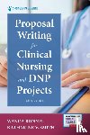 Bonnel, Wanda, Smith, Katharine V. - Proposal Writing for Clinical Nursing and DNP Projects