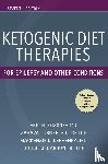Kossoff, Eric, Turner, Zahava, Cervenka, Mackenzie C., Barron, Bobbie J. - Ketogenic Diet Therapies for Epilepsy and Other Conditions, Seventh Edition
