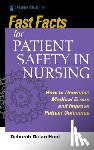 Hunt, Deborah Dolan - Fast Facts for Patient Safety in Nursing