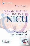 Coughlin, Mary E. - Transformative Nursing in the NICU, Second Edition