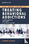 Giordano, Amanda L. - A Clinical Guide to Treating Behavioral Addictions