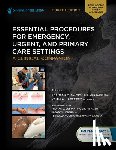  - Essential Procedures for Emergency, Urgent, and Primary Care Settings: A Clinical Companion