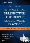  - Theoretical Perspectives for Direct Social Work Practice