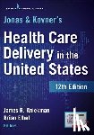  - Jonas and Kovner's Health Care Delivery in the United States