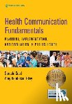 Sood, Suruchi, Riley, Amy Henderson - Health Communication Fundamentals