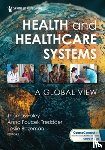 Foley, Thomas - Health and Healthcare Systems: A Global View