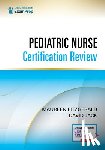 - Pediatric Nurse Certification Review