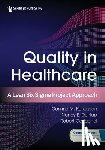 Karuppan, Corinne M. - Quality in Healthcare: A Lean Six SIGMA Project Approach