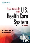 Goldsteen, Raymond L. - Jonas' Introduction to the U.S. Health Care System