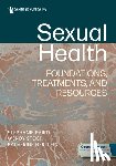 Baird, Stephanie - Sexual Health: Foundations, Treatments, and Resources