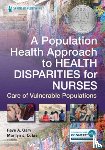 - A Population Health Approach to Health Disparities for Nurses