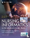 McBride, Susan, Tietze, Mari - Nursing Informatics for the Advanced Practice Nurse, Third Edition