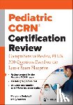 Godshall, Maryann - Pediatric Ccrn(r) Certification Review: Comprehensive Review, Plus 300 Questions Based on the Latest Exam Blueprint