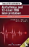 Goldsworthy, Sandra, Graham, Leslie - Compact Clinical Guide to Arrhythmia and 12-Lead EKG Interpretation