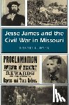 Robert L. Dyer - Jesse James and the Civil War in Missouri