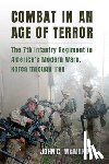 McManus, John C. - Combat in an Age of Terror: The 7th Infantry Regiment in America's Modern Wars, Korea Through Iraq
