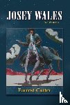 Carter, Forrest - Josey Wales