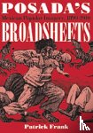 Frank, Patrick - Posada's Broadsheets