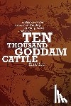 Lee, Katie - Ten Thousand Goddam Cattle
