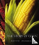 PhD, Betty Fussel - Story of Corn