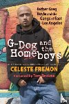 Fremon, Celeste - G-Dog and the Homeboys