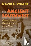 Stuart, David E. - The Ancient Southwest