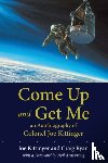 Kittinger, Joe, Ryan, Craig - Come Up and Get Me