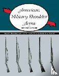 Moller, George - American Military Shoulder Arms, Volume III