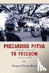 Miller, Aragorn Storm - Precarious Paths to Freedom
