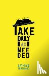 Trueblood, Kathryn - Take Daily as Needed
