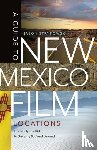 Strykowski, Jason - A Guide to New Mexico Film Locations