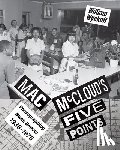 Wyckoff, William - Mac McCloud's Five Points