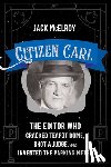 McElroy, Jack - Citizen Carl
