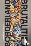 Belmonte, Laura Elena - Borderland Brutalities