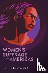  - Women's Suffrage in the Americas