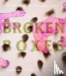 Dunnill, Ginger, Lopez, Josie - Broken Boxes