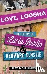 Livingston, Chip - Love, Loosha: The Letters of Lucia Berlin and Kenward Elmslie