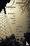 Estrada, Oswaldo - Dreams in Times of War / Sonar En Tiempos De Guerra