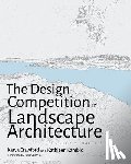 Crawford, Katya, Kambic, Kathleen - The Design Competition in Landscape Architecture