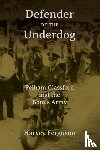 III, Harvey D. Ferguson - Defender of the Underdog