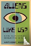 Aveni, Anthony - Aliens Like Us?