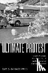 Boomhower, Ray E. - The Ultimate Protest
