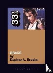 Brooks, Daphne A. - Jeff Buckley's Grace
