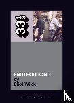 Wilder, Eliot - DJ Shadow's Endtroducing